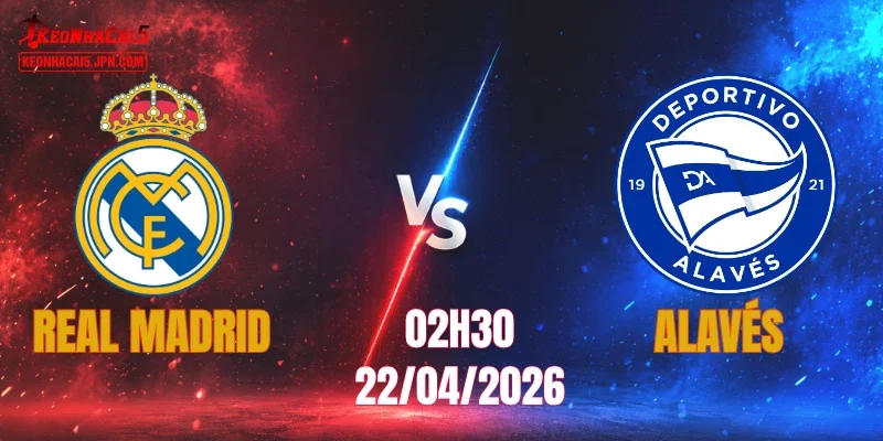 Real Madrid vs Alavés