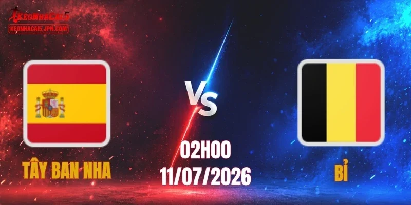 Tây Ban Nha Vs Bỉ
