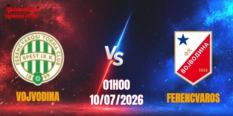 Vojvodina vs Ferencvaros